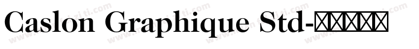 Caslon Graphique Std字体转换